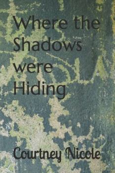 Where the Shadows were Hiding