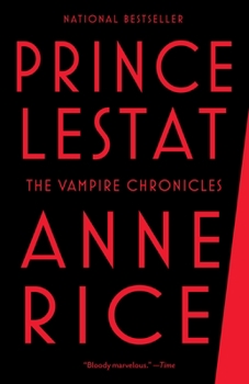 Prince Lestat - Book #11 of the Vampire Chronicles