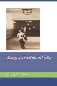 Paperback Journeys of a Child from the Village Book