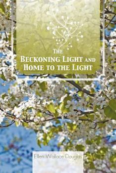 Paperback The Beckoning Light and Home to the Light Book