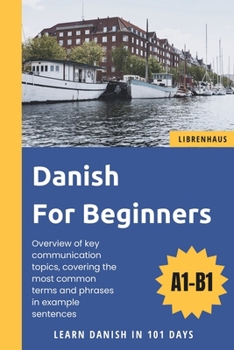 Paperback Danish For Beginners: Learn Danish in 101 Days Book