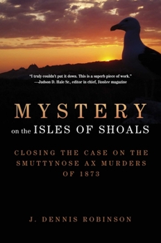 Paperback Mystery on the Isles of Shoals: Closing the Case on the Smuttynose Ax Murders of 1873 Book