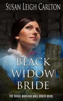 Paperback Black Widow Bride: The Rogue Montana Mail Order Bride Book