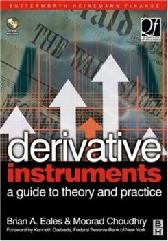 Hardcover Derivative Instruments: A Guide to Theory and Practice [With CDROM] Book