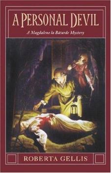 A Personal Devil: A Magdalene la Batarde Mystery - Book #2 of the Magdalene La Batarde