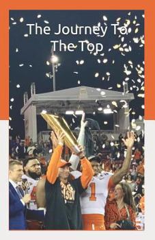 Paperback The Journey to the Top: The Tigers Historic March Through the 2018 Season Book