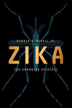 Hardcover Zika: The Emerging Epidemic Book