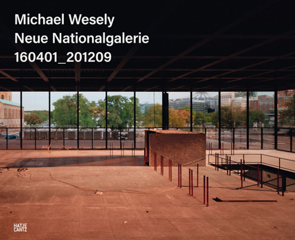 Hardcover Michael Wesely: Neue Nationalgalerie 160401-201209 Book