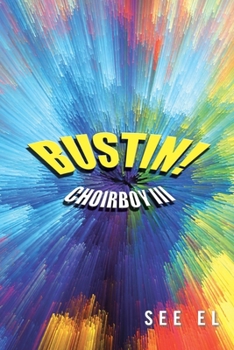 Paperback Choirboy III: Bustin! Book