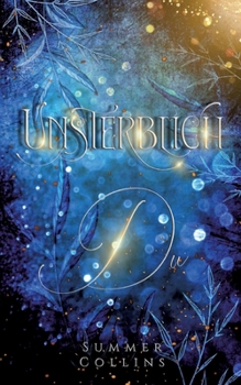 Paperback Unsterblich Du: Magische Romantasy mit Intrigen und Lügen und nichts ist wie es scheint [German] Book