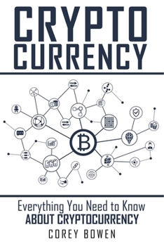 Paperback Cryptocurrency: Everything You Need to Know About Cryptocurrency Book