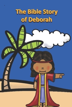 Paperback The Bible Story of Deborah Book