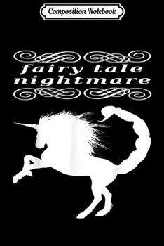 Composition Notebook: Unicorn Scorpion Fairy Tale Nightmare Rear Up Goth  Journal/Notebook Blank Lined Ruled 6x9 100 Pages