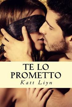 Paperback Te lo prometto: Le promesse non mantenute possono fare molto male [Italian] Book