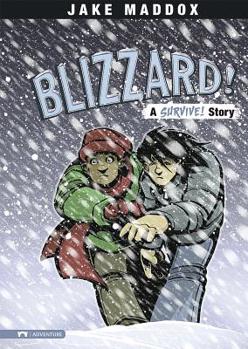 Hardcover Blizzard!: A Survive! Story Book