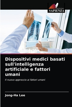 Paperback Dispositivi medici basati sull'intelligenza artificiale e fattori umani [Italian] Book