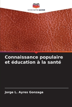 Paperback Connaissance populaire et éducation à la santé [French] Book