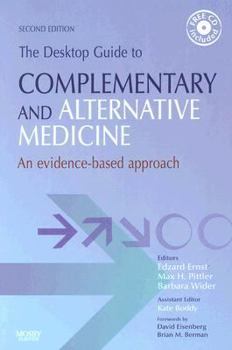 Paperback The Desktop Guide to Complementary and Alternative Medicine: The Desktop Guide to Complementary and Alternative Medicine [With CDROM] Book