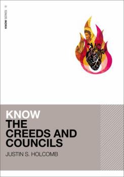 Know the Creeds and Councils - Book  of the KNOW Series