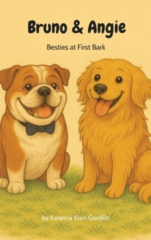 Bruno & Angie: Besties at First Bark