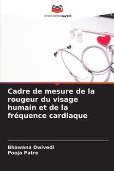 Paperback Cadre de mesure de la rougeur du visage humain et de la fréquence cardiaque [French] Book