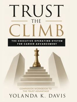 Paperback Trust the Climb: The Companion Workbook: The Executive Operating System for Career Advancement Book