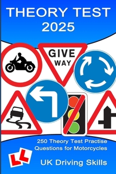 Paperback 250 Theory Test Practise Questions for Motorcycles: Highway Code Questions & Answers Book
