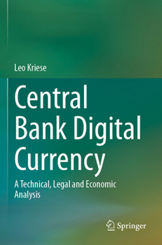 Paperback Central Bank Digital Currency: A Technical, Legal and Economic Analysis Book