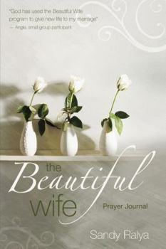 Paperback The Beautiful Wife Prayer Journal Book