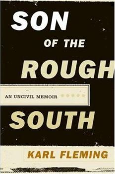 Hardcover Son of the Rough South: An Uncivil Memoir Book