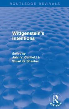 Paperback Wittgenstein's Intentions (Routledge Revivals) Book