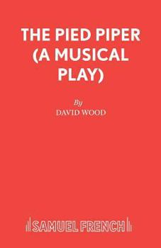 Paperback The Pied Piper (A Musical Play) Book