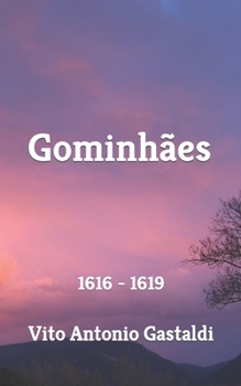 Paperback Gominhães: 1616 - 1619 [Italian] Book