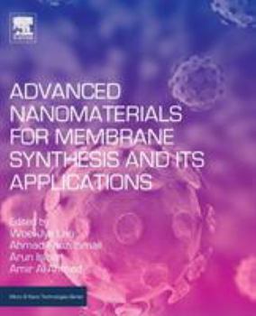Paperback Advanced Nanomaterials for Membrane Synthesis and Its Applications Book