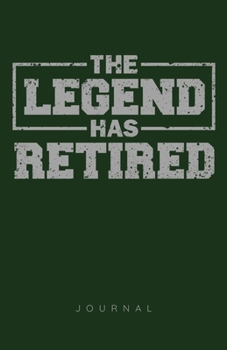 Paperback The Legend Has Retired Journal Book