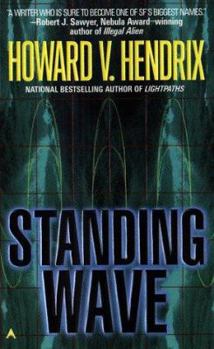 Standing Wave - Book #2 of the Lightpaths