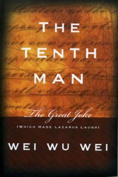 Paperback The Tenth Man: The Great Joke (Which Made Lazarus Laugh) Book