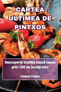 Paperback Cartea Ultimea de Pintxos [Romanian] Book