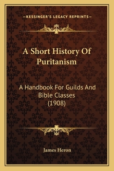 A Short History of Puritanism