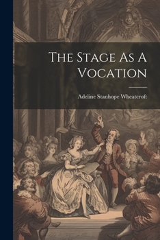 Paperback The Stage As A Vocation Book