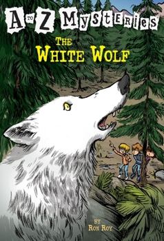 The White Wolf - Book #23 of the A to Z Mysteries