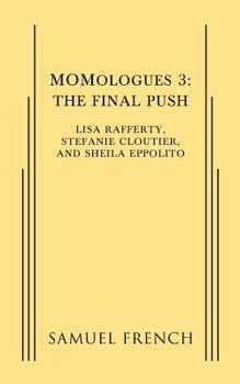 Paperback Momologues 3: The Final Push Book