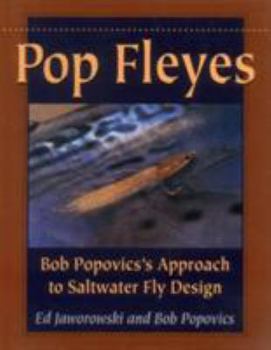 Hardcover Pop Fleyes: Bob Popovics's Approach to Saltwater Fly Design Book