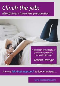 Paperback Clinch the job: Mindfulness Interview Preparation Book