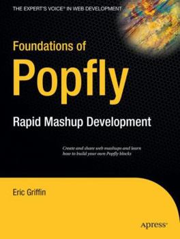 Paperback Foundations of Popfly: Rapid Mashup Development Book