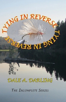 Paperback Tying In Reverse (The Incomplete Series) Book