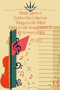 Paperback Music Gives A Soul to The Universe Wings to The Mind and Flight to the Imagination & Life to Everything: Sheet music book DIN-A5 with 100 pages of emp Book