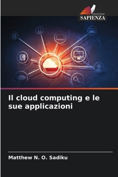 Paperback Il cloud computing e le sue applicazioni [Italian] Book