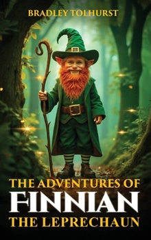 Hardcover The Adventures of Finnian The Leprechaun Book