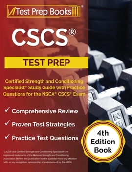 Paperback CSCS Test Prep: Certified Strength and Conditioning Specialist Study Guide with Practice Questions for the NSCA CSCS Exam [4th Edition Book